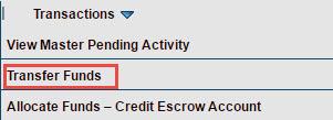 TRANSFERRING (DISBURSING) FUNDS TO THE MASTER ACCOUNT The Transfer Funds option should be used when you need to move funds from or to Escrow Sub Accounts and back and forth between the Escrow Master