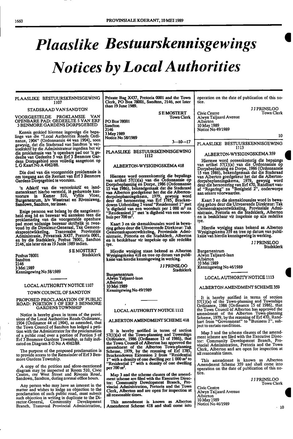 1660 PROVINSIALE KOERANT, 10 MEI 1989 Plaaslike Bestuurskennisgewings Notices by Local Authorities III PLAASLIKE BESTUURSKENNISGEWING Private Bag X437, Pretoria 0001 and the Town operation on the