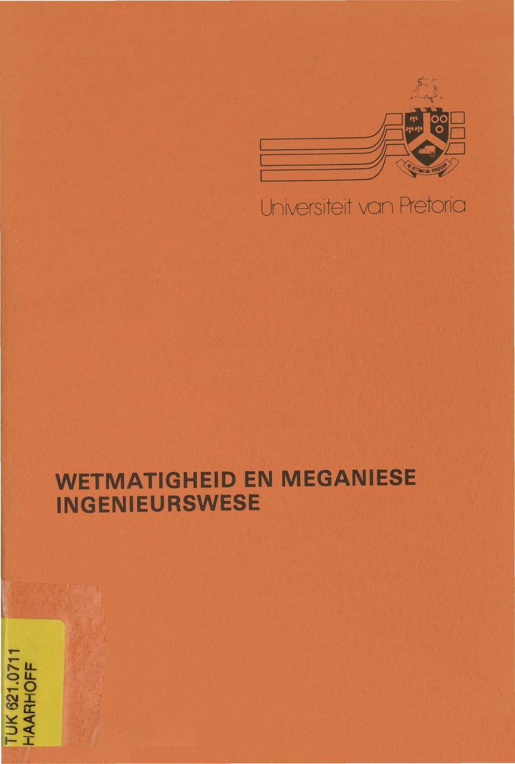 ~====~~E :J~ Universiteit van Pretoria WETMATIGHEID EN