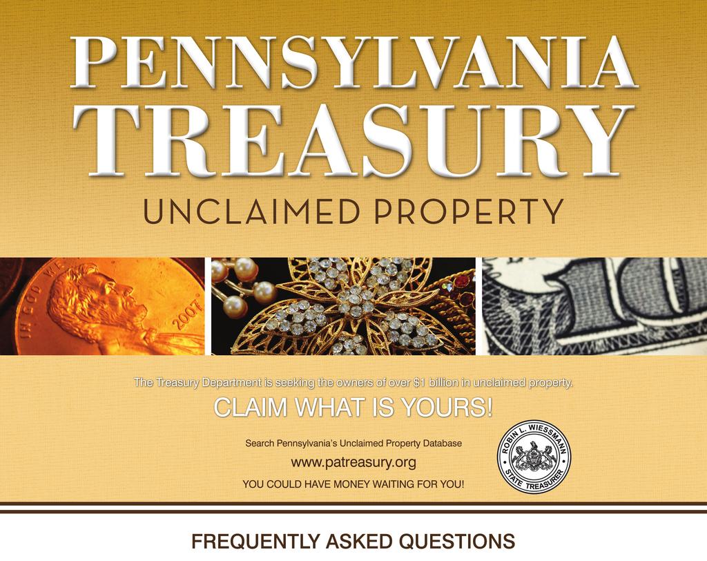 WHAT IS UNCLAIMED PROPERTY? Unclaimed property is defined as financial assets that have remained unclaimed by the owner for approximately five years.