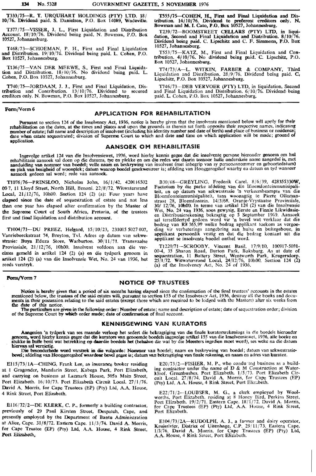Reproduced by abinet Online in terms of Government Printer s Copyright Authority No. 10505 dated 02 February 1998.134 No. 5323 GOVERNMENT GAZETrE, 5 NOVEMBER. 1976 T333/1.5--R. T. URQUHART HOLDING (PTy) LTD.