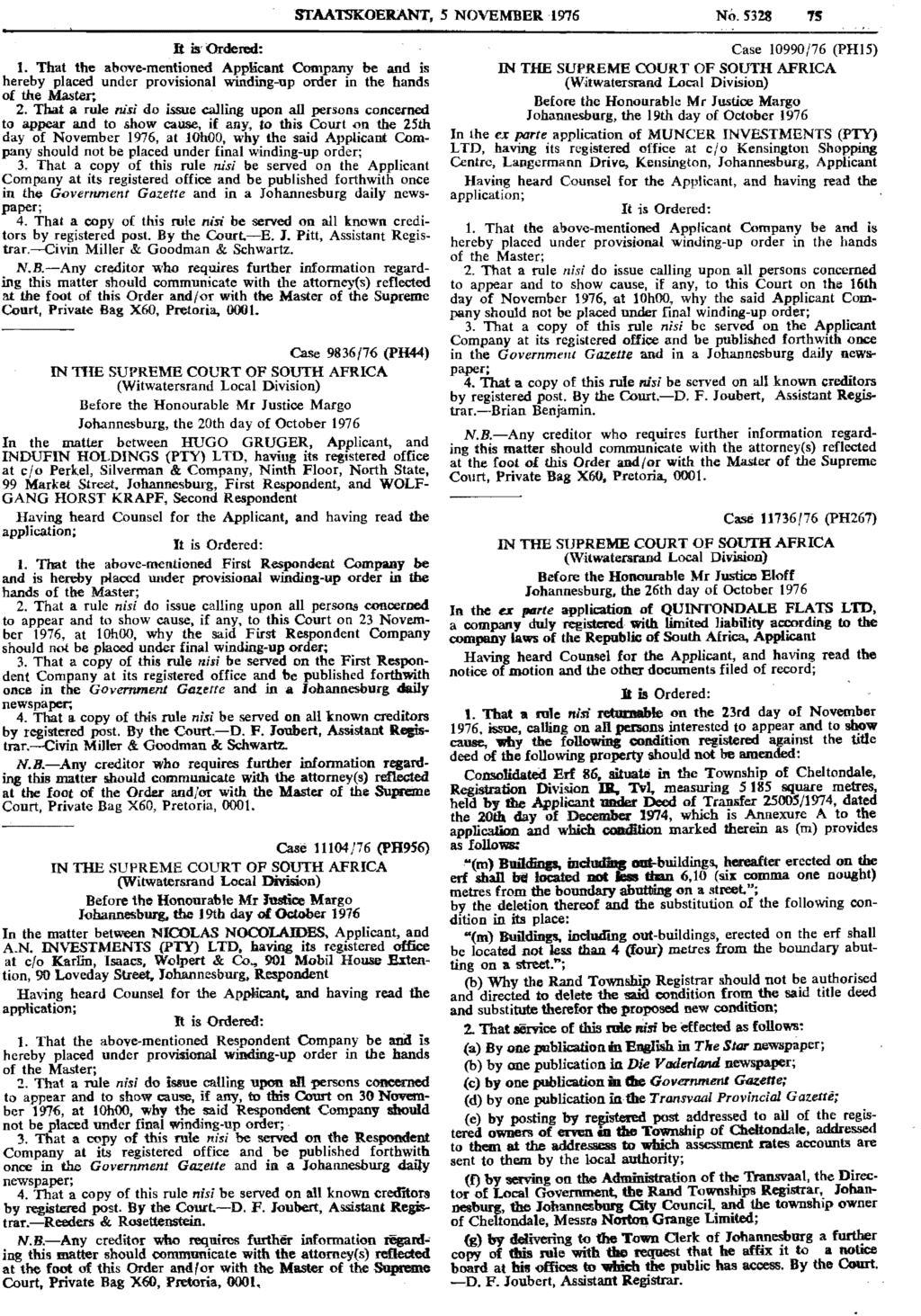 Reproduced by abinet Online in terms of Government Printer s Copyright Authority No. 10505 dated 02 February 1998 TAATIWEllANT, 5 NOVEMBER. 1976 No. It is' Ordered: 1.