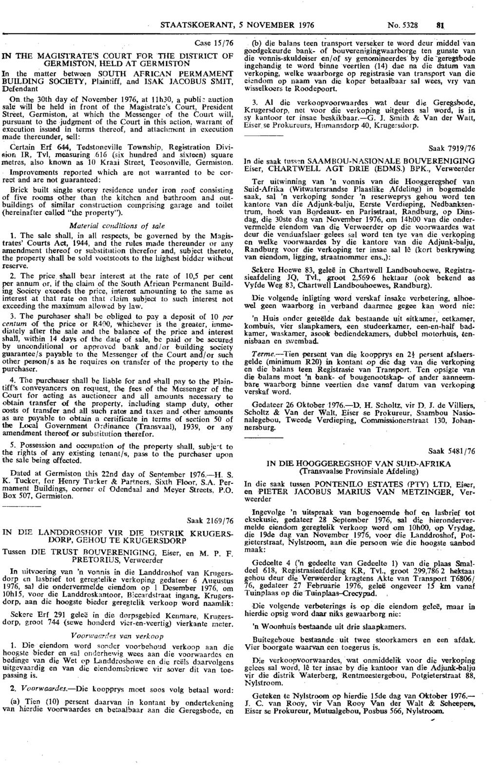 Reproduced by abinet Online in terms of Government Printer s Copyright Authority No. 10505 dated 02 February 1998 TAATKOERANT, 5 NOVEMBER 1976 No. 81.
