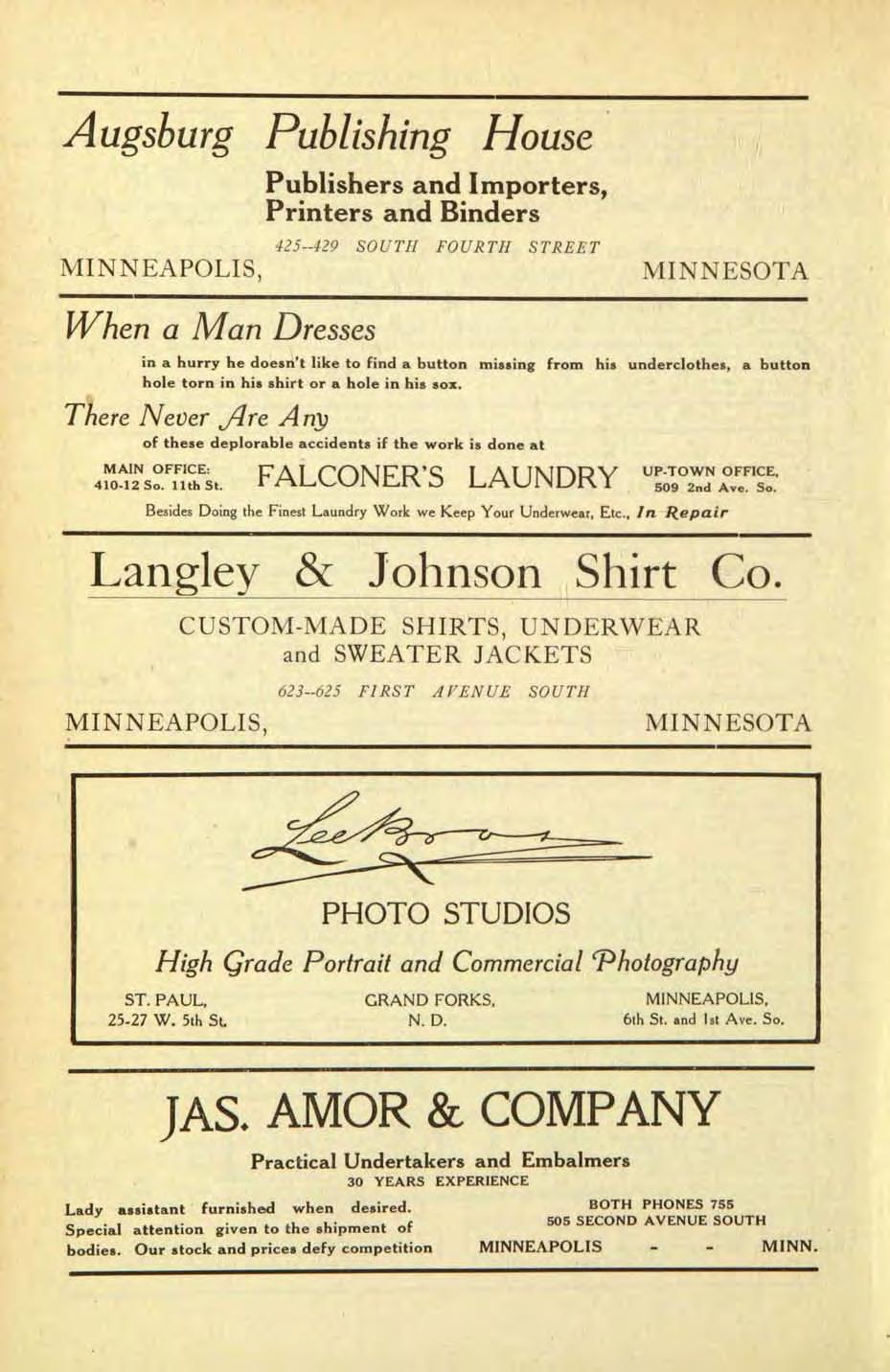 Augsburg Publishing House MINNEAPOLIS, Publishers and Importers, Printers and Binders 425--429 SOUTH FOURTH STREET MINNESOTA When a Man Dresses in a hurry he doesn't like to find a button missing