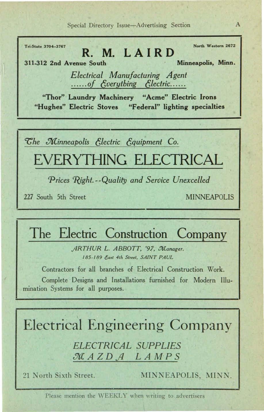 Special Directory Issue- Advertising Section A Tn-State 3704-3767 North We.terD 2672 R. M. L A I R D 311-312 2nd Avenue South Minneapolis, Minn. Electrical Manufacturing Agent... of everything electric.
