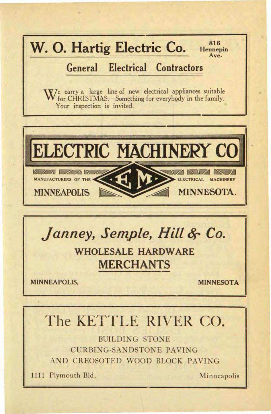 w. O. Hartig Electric Co. General Electrical Contractors 816 Hennepin Ave. e carry a large line of new electrical appliances suitable Wfor CHRISTMAS.-Something for everybody in the family.