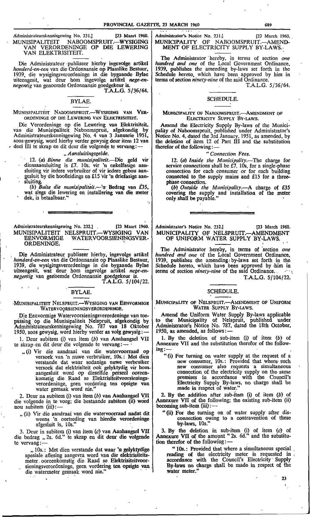 PROVNCAL GAZETTE 23 MARCH 1960 609 Administrateurskennisgewing No 231] [23 Maart 1960 Administrators Notice No 2311 [23 March 1960 MUNSPALTET NABOOMSPRUTWYSGNG MUNCPALTY OF NABOOMSPRUTAMEND VAN