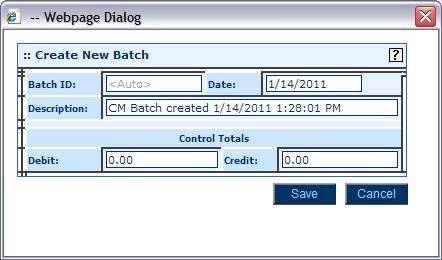 Module 6: Working with Batches Create New Batch Webpage Dialog Box 5. If the batch number is unavailable, it is set to autonumber. 6. The Batch Date will default to the system date but can be changed.