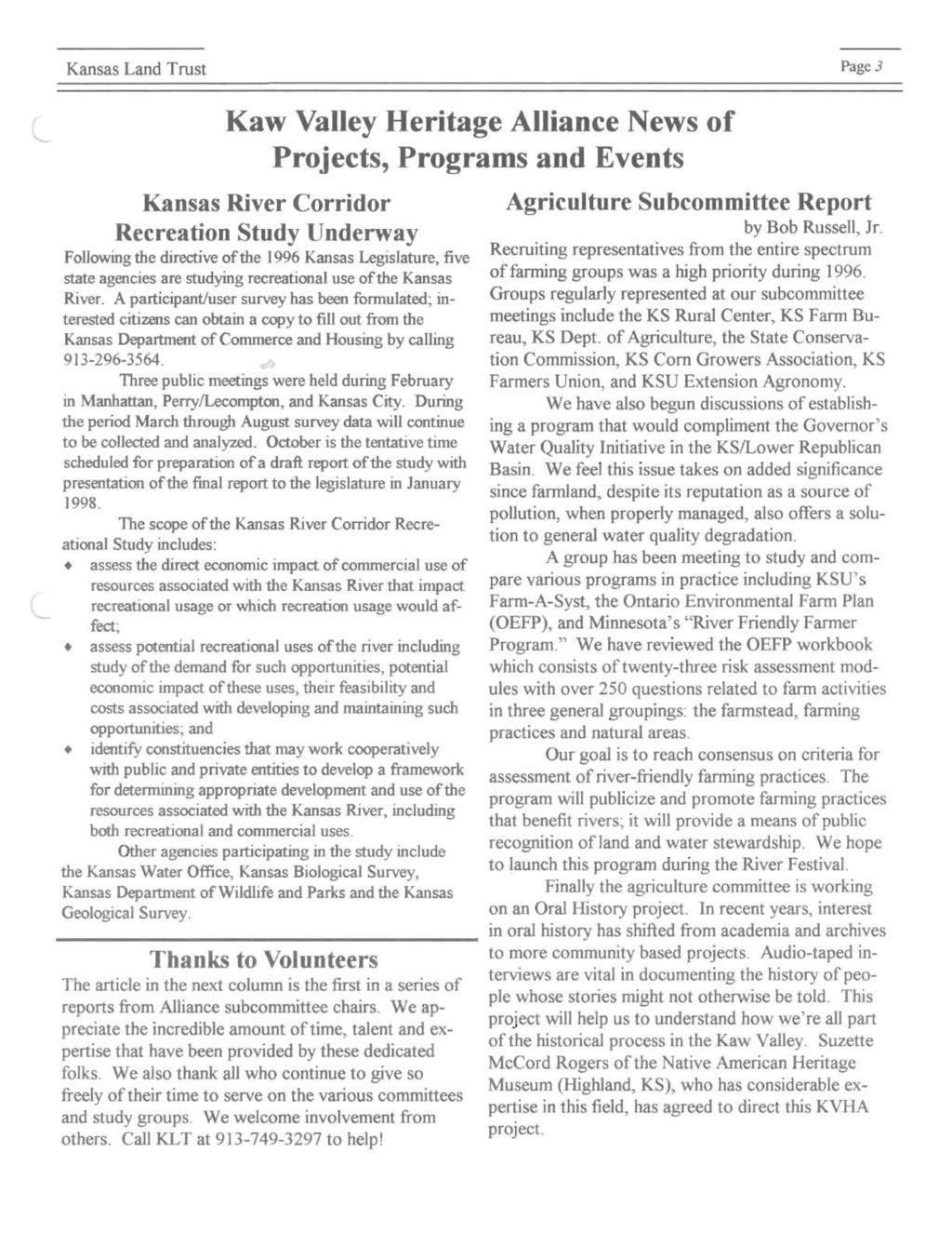 Kansas Land Trust Page 3 Kaw Valley Heritage Alliance News of Projects, Programs and Events Kansas River Corridor Recreation Study Underway Following the directive of the 1996 Kansas Legislature,