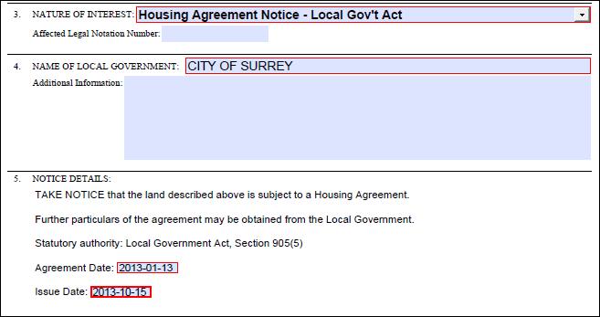 Housing Agreement Notice Local Government Act Line 1 Housing agreement field: when Housing Agreement Notice Local Gov t Act is selected from the drop down menu in Item 3, Nature of Interest, three