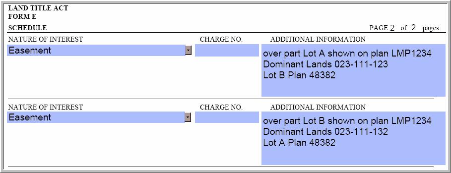 EXAMPLE: SCHEDULE SETTING OUT DOMINANT LANDS AND RECIPROCAL EASEMENTS EXAMPLE: SCHEDULE INDICATING PRIORITY AGREEMENT IN SAME PACKAGE AS CHARGE RECEIVING PRIORITY