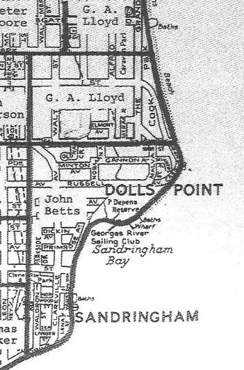 Early History Dolls Point is a beachside suburb, seventeen kilometers south of Sydney on the shores of Botany Bay. It is also called Sandringham and is bound by Sans Souci and Ramsgate.