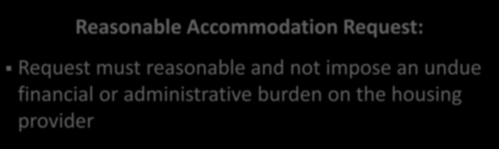 Accommodation Request: Request must reasonable and not impose