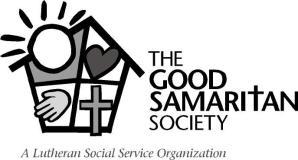 THE GOOD SAMARITAN PLACE 8425-83 Street Edmonton, AB T6C 2Z2 (780) 989-3282 The Good Samaritan Place is owned and managed by the Good Samaritan Society (A Lutheran Social Services Organization).