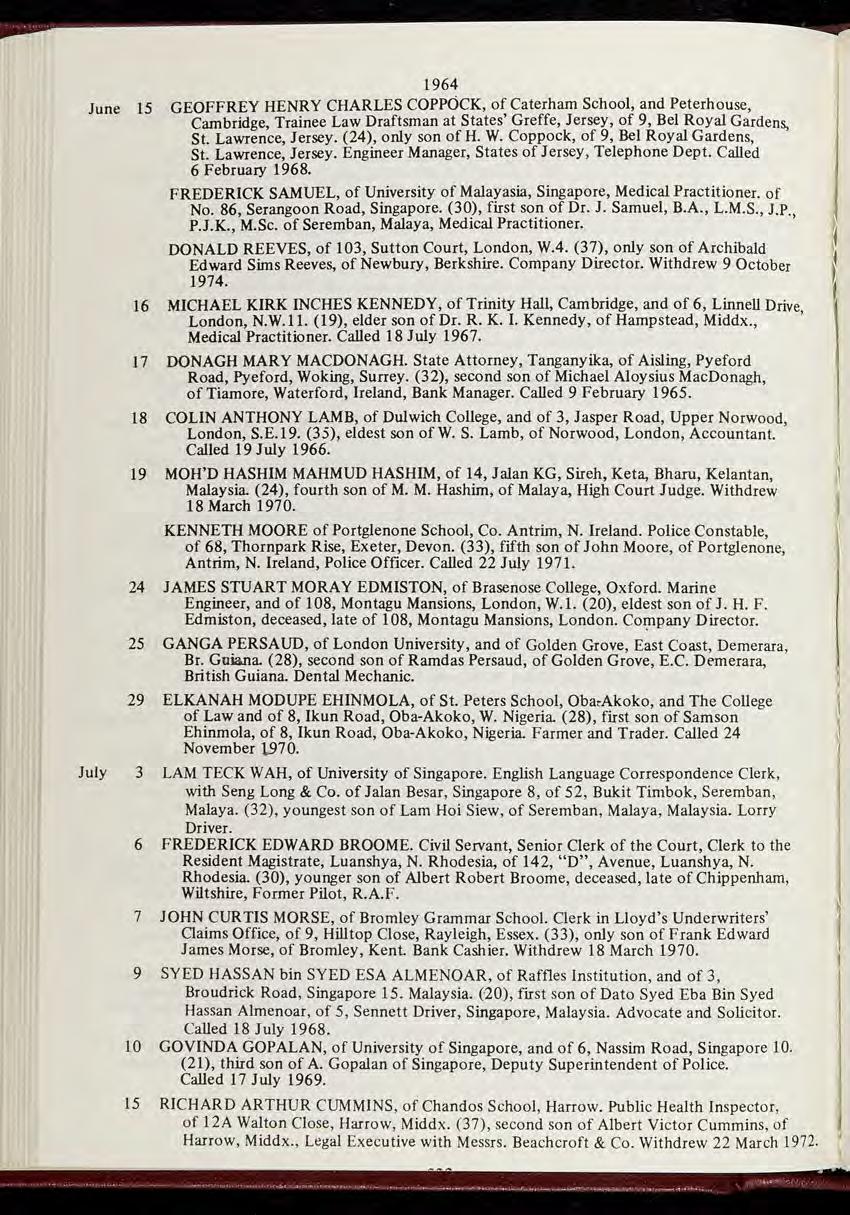 E i 1964 June 15 GEOFFREY HENRY CHARLES COPPOCK, of Caterham Schoo, and Peterhouse, Cambridge, Trainee Law Draftsman at States Greffe, Jersey, of 9, Be Roya Gardens, St. Lawrence, Jersey.
