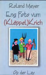 Roland Meyer Dem Kinnek säi Gaart Illustréiert vum Renée Weber Op der Lay Esch-Sauer 2002 Philippe, Alex a Co.