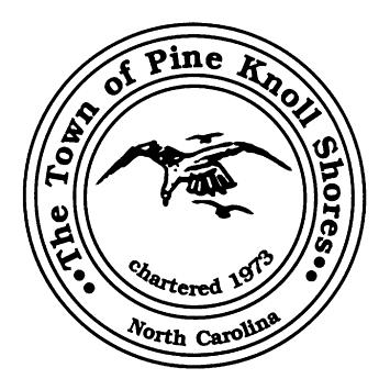 The Town of Pine Knoll Shores 100 Municipal Circle, Pine Knoll Shores, NC 28512 (252) 247-4353 Fax (252) 247-4355 biceo@townofpks.