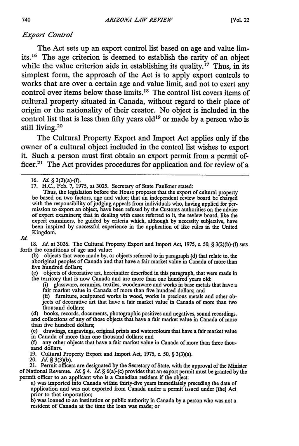 ARIZON.4 LAW REVIEW [Vol. 22 Exfport Control The Act sets up an export control list based on age and value limits.