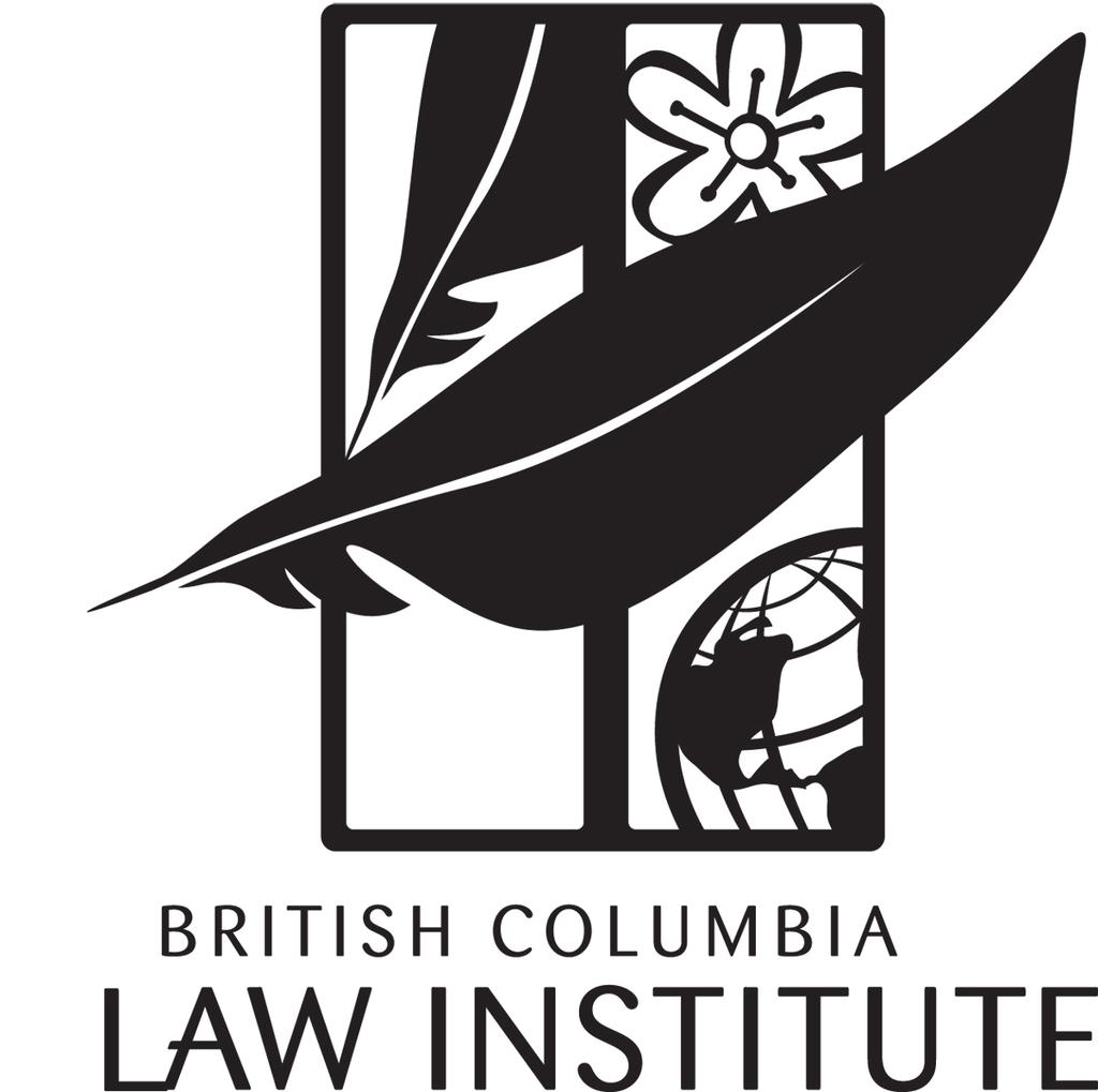 BRITISH COLUMBIA LAW INSTITUTE 1822 East Mall, University of British Columbia Vancouver, British Columbia V6T 1Z1 Voice: (604) 822 0142 Fax: (604) 822 0144 E-mail: bcli@