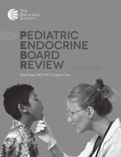 Precious Patients Require Specialty Care Make sure your patients get the best treatment with these great resources from the Endocrine Society Pediatric Endocrine Board Review (2013-2014) is a