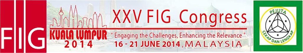 bw Paper presented 17 th June 2014, Kuala Lumpur, Malaysia XXV International Federation of Surveyors