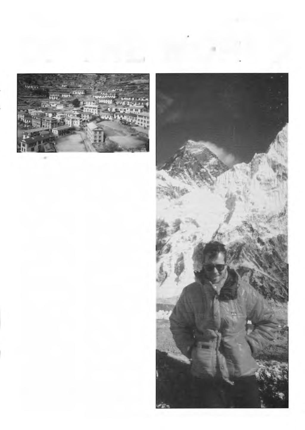 AUTUMN 1994 MAGISTER - PAGE 3 OF THE WORLD Namche Bazzaar to a game of football in Laklake at 6000ft.