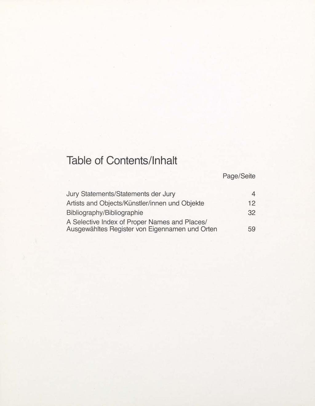 Table of Contents/lnhalt Page/Seite Jury Statements/Statements der Jury 4 Artists and Objects/Kunstler/innen und Objekte 12
