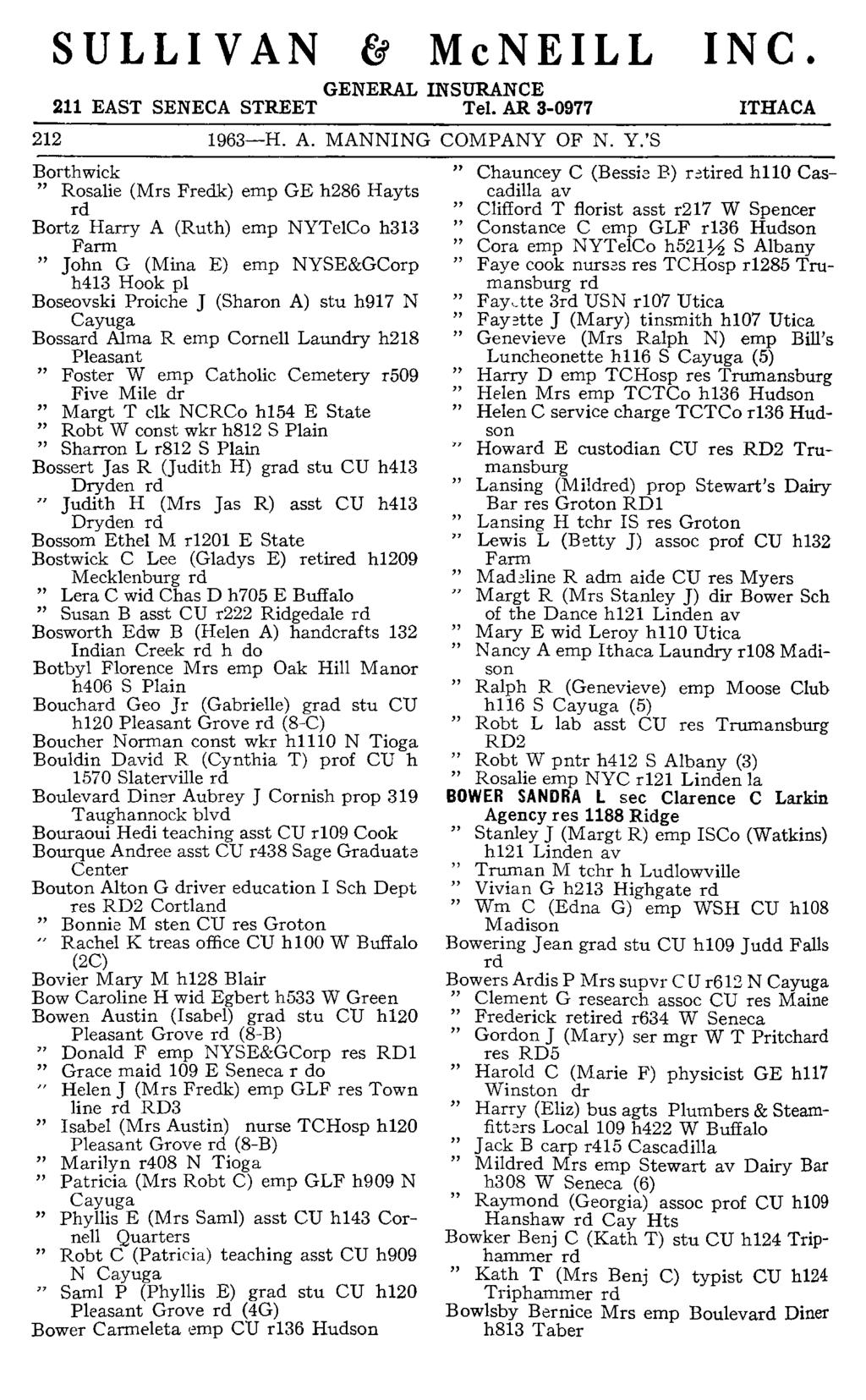 SULLIVAN McNEILL INC. GENERAL INSURANCE 211 EAST SENECA STREET Tel. AR 3-0977 212 1963-H. A. MANNING COMPANY OF N. Y.
