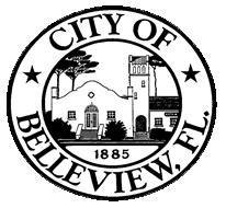 CITY OF BELLEVIEW City with Small Town Charm DEVELOPMENT SERVICES DEPARTMENT 5343 S.E. Abshier Blvd., Belleview, Florida 34420 www.belleviewfl.org Email: DSStaff@belleviewfl.