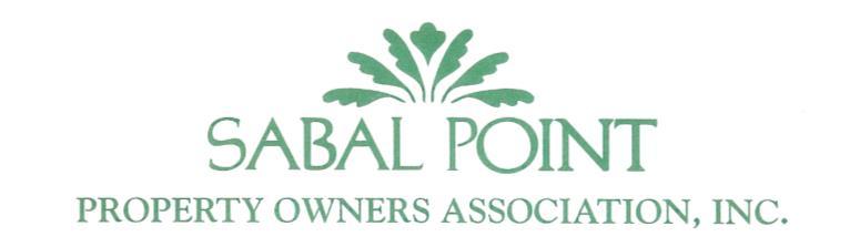 SABAL POINT PROPERTY OWNERS ASSOCIATION, INC. GOVERNING DOCUMENTS THESE ARE UNOFFICIAL COPIES OF THE GOVERNING DOCUMENTS OF THE SABAL POINT PROPERTY OWNERS ASSOCIATION, INC.