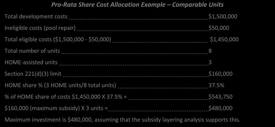 Appendix 2: HOME Cost Allocation Methodology The approach to determine HOME cost allocation depends on whether or not the project units are comparable, meaning similar in size, quality, number of