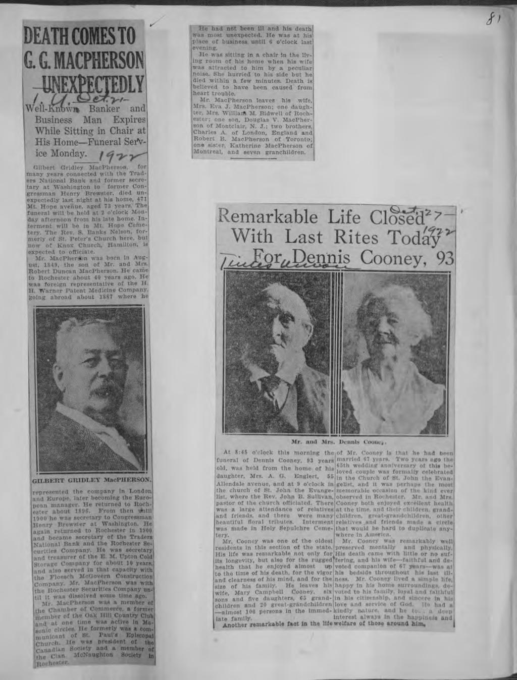 DEATH COMESTO G MACPHERSON -UNEXttCTEDLY1 Well- Know** Banker and Busness Man Expres Whle Sttng n Char at Hs Home Funeral Serv ce Monday / <z ~y Central Lbrary of Rochester and Monroe County Hstorc s