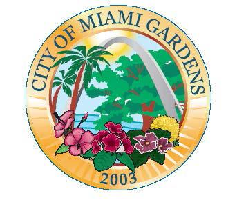 66 of 174 18605 NW 27 Avenue Miami Gardens, Florida 33056 City of Miami Gardens Agenda Cover Memo Council Meeting Date: September 27, 2017 Fiscal Impact: (Enter X in box) Yes No X Item Type: