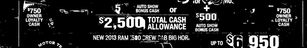 2013 ChiysiecTown & Cowûy: $2,SOOTora (ash Aiiowane onsisrs ot S2,O Cah Atiowane plus $5fb auto show bonus cash.