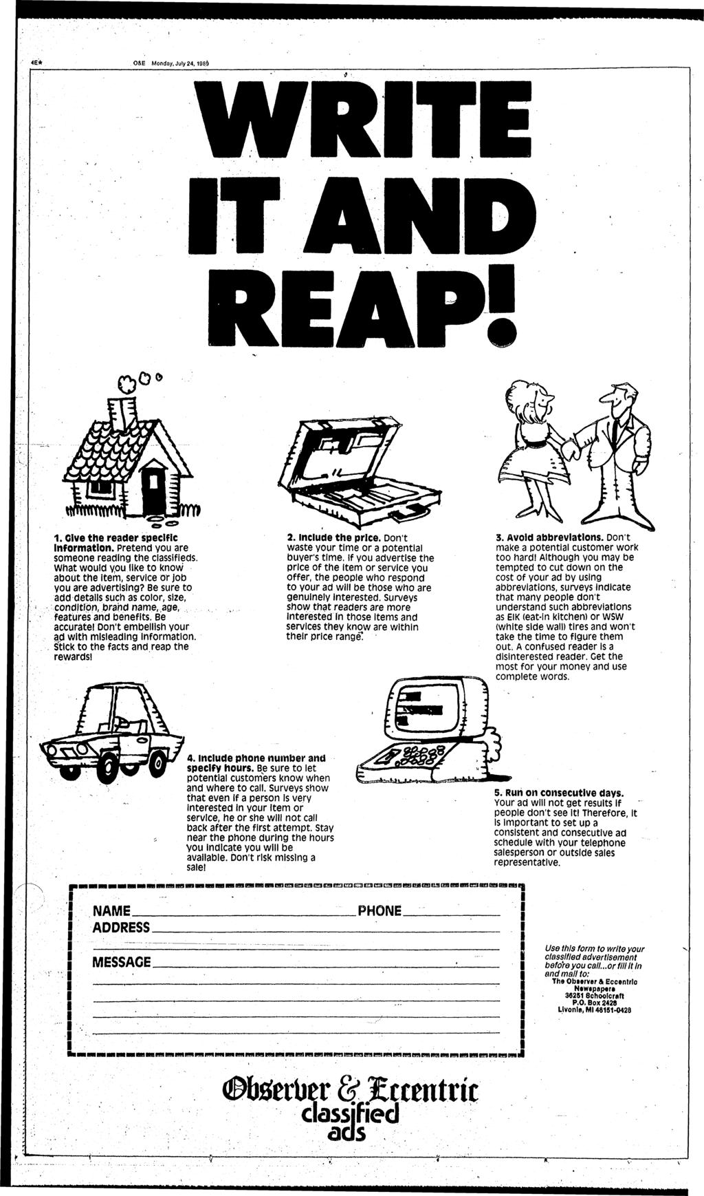 4E* O&E Monday, July 24,198 -W' ' 1. Gve the reader specfc nformaton. Pretend you are someone readng the classfeds. What would you.lke to know about the tem, servce or job you are advertsng?