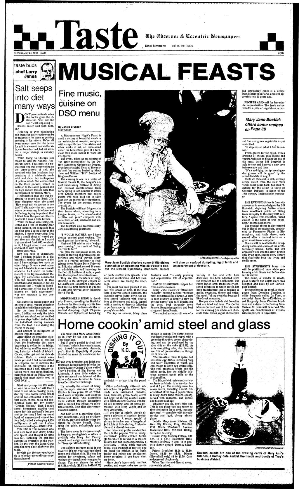 talaste Stye ( bueruer & Eccentrc Newspapers Ethel Smmons edtor/591-2300 Monday, July 24, 1989 O&E *1B F01 taste buds chef Larry Janes MUSCAL FEASTS Salt seeps nto det many ways DON'T procrastnate