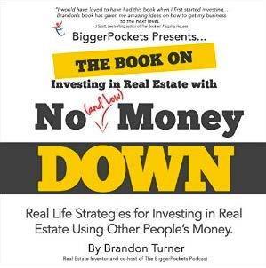 Investing in Real Estate with No (and Low)