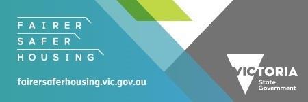 rental accommodation now and in the future. Further information about the review can be found at fairersaferhousing.vic.gov.au This is your chance to have your say about the rental laws in Victoria.