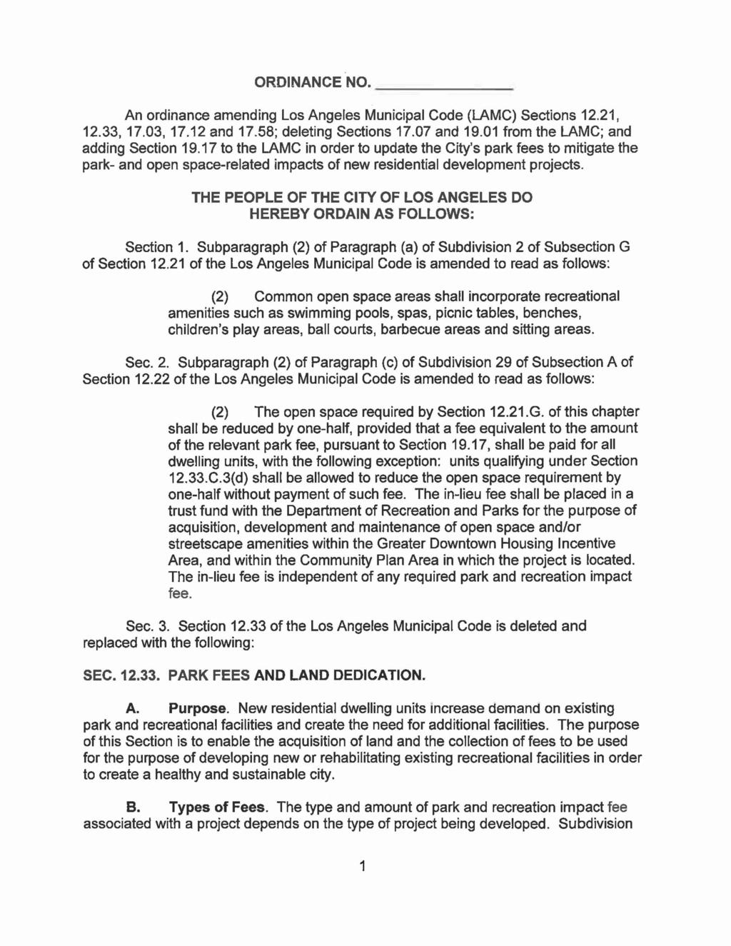 ORDINANCE NO. An ordinance amending Los Angeles Municipal Code (LAMC) Sections 12.21, 12.33,17.03, 17.12 and 17.58; deleting Sections 17.07 and 19.01 from the LAMC; and adding Section 19.
