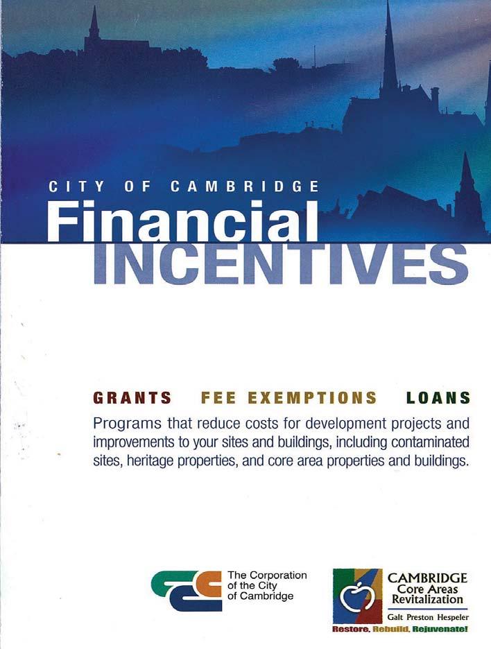 Appendix Financial Incentives Program The City of Cambridge offers a Financial Incentives Program to developers to reduce costs for development projects and improvements to vacant sites as well as