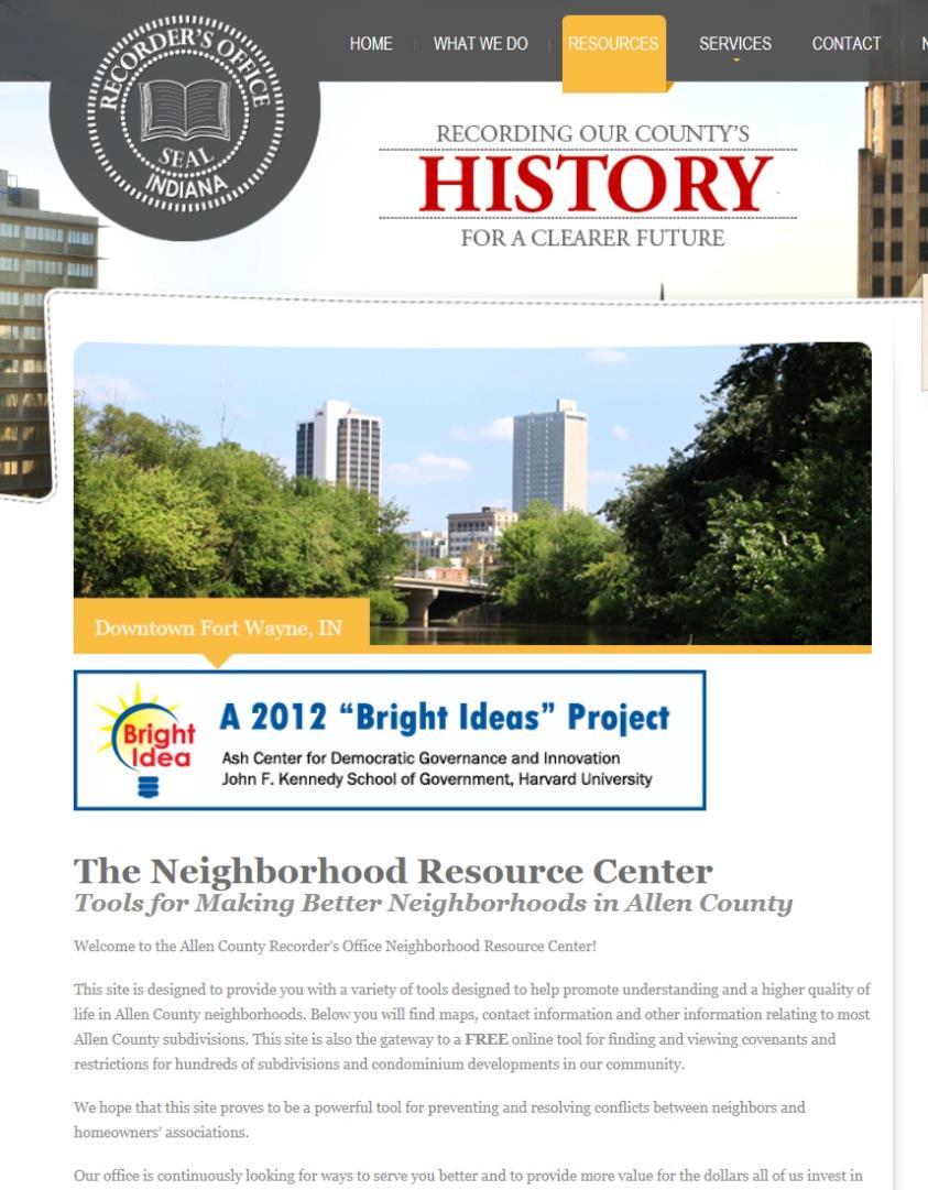 Allen County s Neighborhood Resource Center: County Recorder s Office is the only complete database of neighborhood covenants.