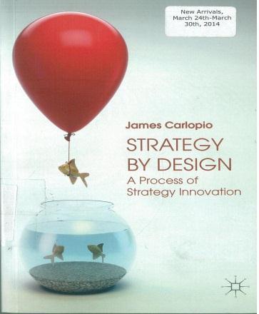 575 B3D3 (167120) 30 Strategy by design: a process of strategy innovation