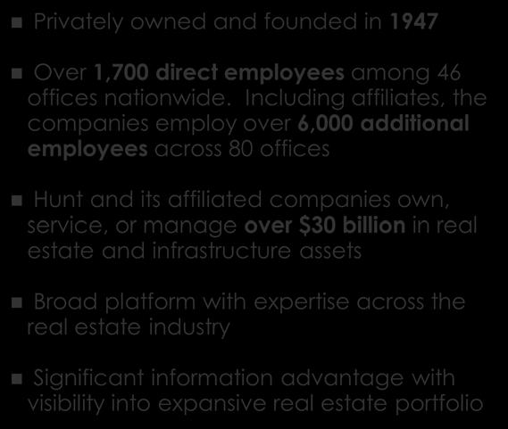 Hunt Companies, Inc. An Integrated and Diversified Real Estate Platform Hunt Companies, Inc.