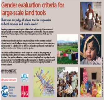 GENDER EVALUATION CRITERIA Process of bringing stakeholders together to identify gender inequalities in land and to dialogue and plan jointly for responses Developed by partners : Led by Huairou