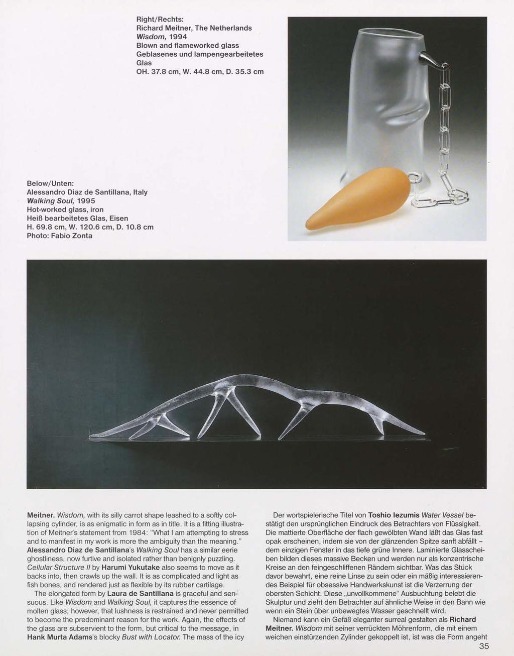 Right/Rechts: Richard Meitner, The Netherlands Wisdom, 1994 Blown and flameworked glass Geblasenes und lampengearbeitetes Glas OH. 37.8 cm, W. 44.8 cm, D. 35.
