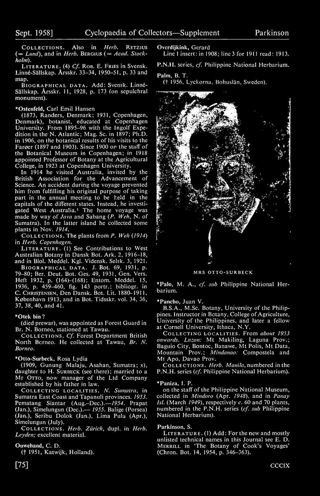 Sept. 1958] Cyclopaedia of Collectors Supplement Parkinson Collections. Also in Herb. Retzius (= Lund), and in Herb. Bergius (= Acad. Stockholm). Literature. (4) Cf. Rob. E. Fries in Svensk.