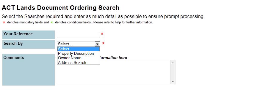 3 ACT Lands Search selection Enter Your Reference (this information will appear on your CITEC Confirm usage reports), then
