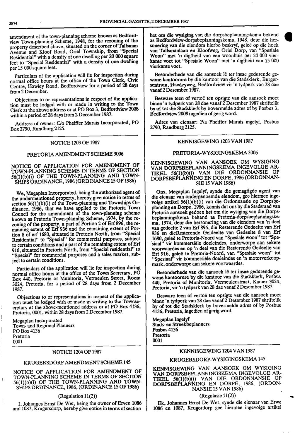 3874 PROVINCIAL GAZETTE, 2 DECEMBER 1987 amendment of the town planning scheme known as Bedford het om die wysiging van die dorpsbeplanningskema bekend view Town planning Scheme, 1948, for the