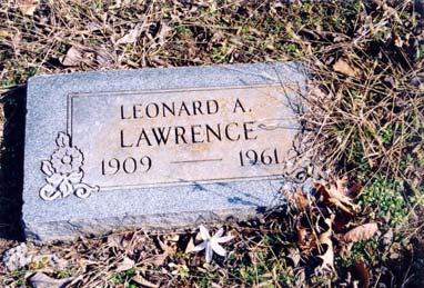 born 1911; died 1957 Lawrence, Leonard A.
