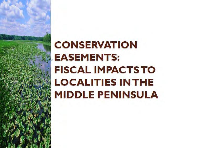Appendix D: Second Meeting with Commission Conservation Easements: fiscal Impacts to localities in the Middle Peninsula